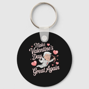 Make Valentines Day Great Again Funny Trump Lovers Key Ring