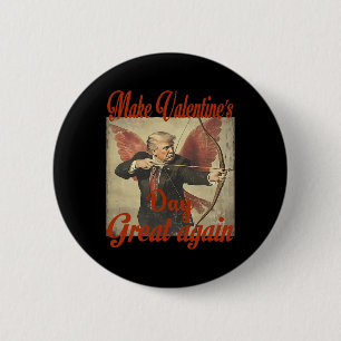 Make Valentine's Day Great Again Funny Trump Valen 6 Cm Round Badge