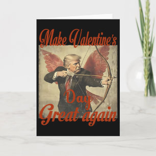 Make Valentine's Day Great Again Funny Trump Valen Card