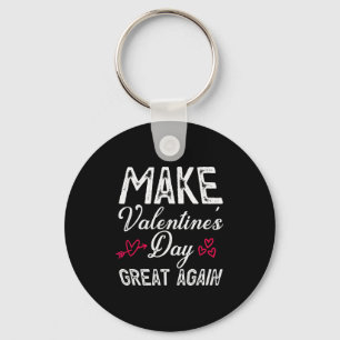 Make Valentines Day Great Again Gift Key Ring