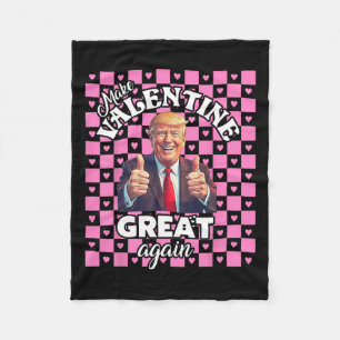 Make Valentines Day Great Again T Shirt Funny Dona Fleece Blanket