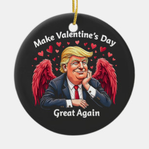 Make Valentine's Day Great Again Trump Lovers Ceramic Ornament