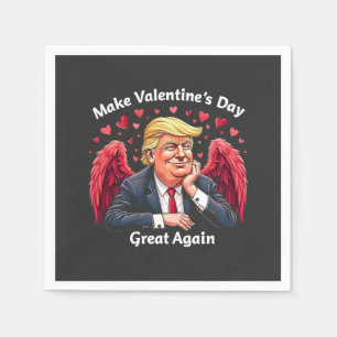 Make Valentine's Day Great Again Trump Lovers Napkin