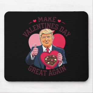 Make Valentine's Day Great Again Trump Valentine D Mouse Pad