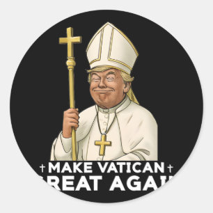 Make Vatican Great Again Church Pope Trump Classic Round Sticker