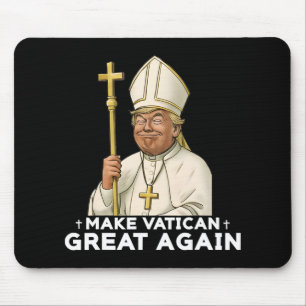 Make Vatican Great Again Church Pope Trump Mouse Pad