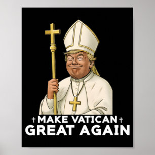 Make Vatican Great Again Church Pope Trump Poster