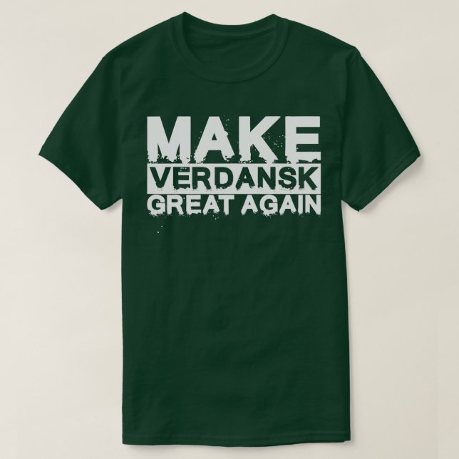 Make Verdansk Great Again T-Shirt (Design Front)