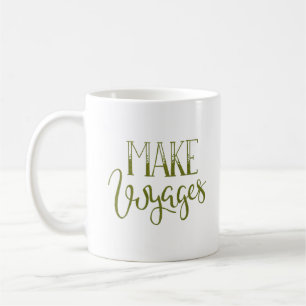 MAKE VOYAGES COFFEE MUG