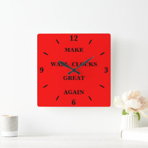 Make Wall Clocks Great Again 