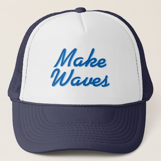 Make Waves Trucker Hat (Front)
