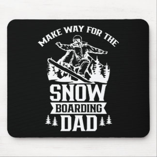 Make Way For The Snowboarding Dad Snowboard Snowbo Mouse Pad