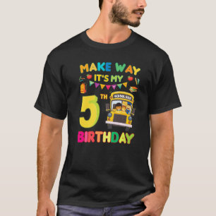 Make Way It S My 5th Birthday School Bus Theme Par T-Shirt