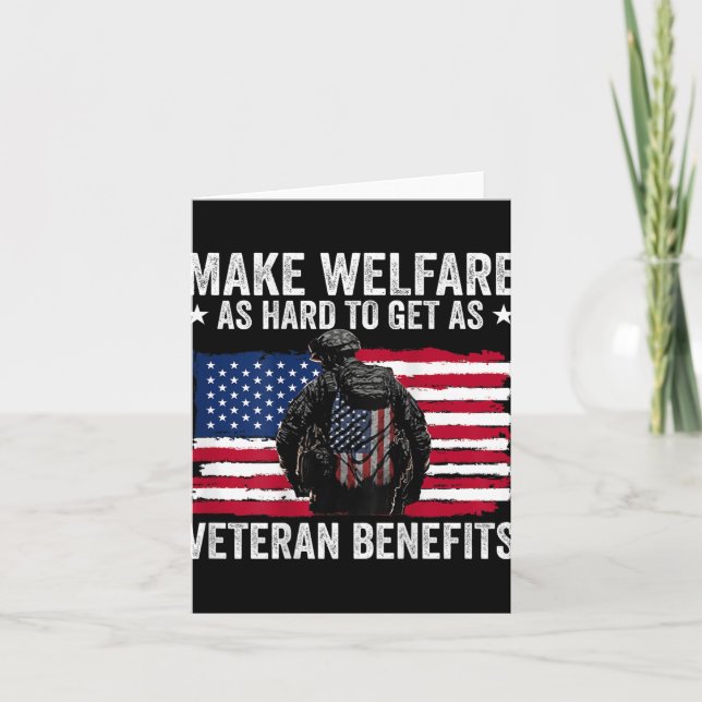 Make Welfare As Hard To Get As Veteran Benefits (o Card (Front)