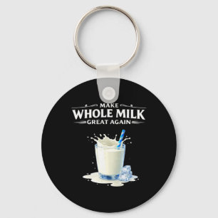 Make Whole Milk Great Again Trump Key Ring