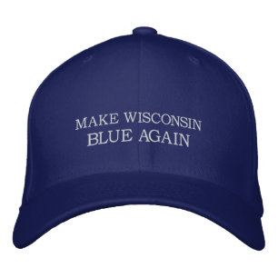 MAKE WISCONSIN BLUE AGAIN - Anti-Donald Trump Embroidered Hat
