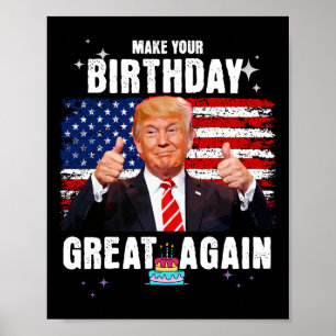 Make Your Birthday Great Again  Poster