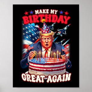 Make Your Birthday Great Again  Poster