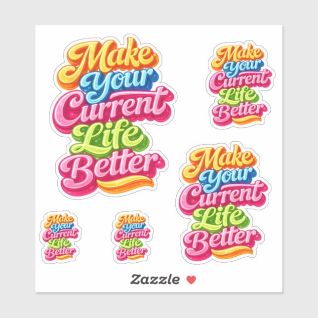 Make Your Current Life Better Die Cut (Sheet)
