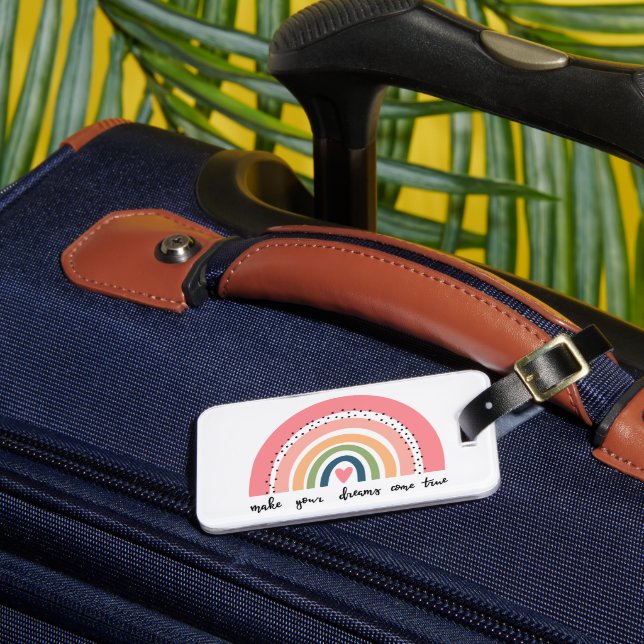 Make Your Dreams Come True Rainbow Luggage Tag (Front Insitu 3)
