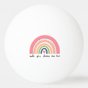 Make Your Dreams Come True Rainbow Ping Pong Ball