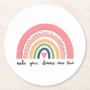 Make Your Dreams Come True Rainbow Round Paper Coaster