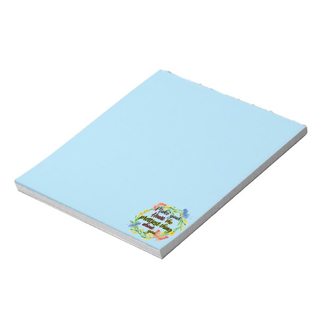 Make Your Heart The Prettiest Thing About You Notepad (Rotated)