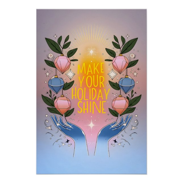Make Your Holiday Shine Digital Art Poster (Front)