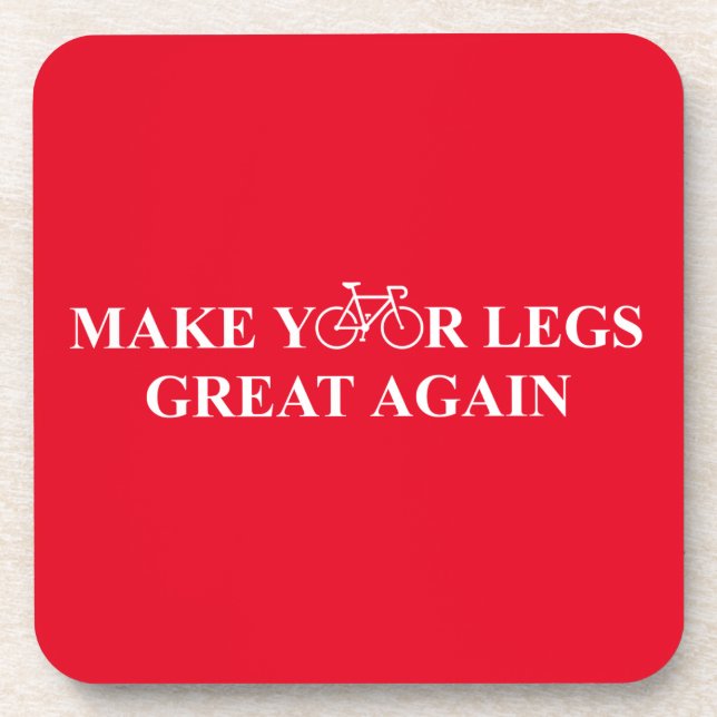 Make Your Legs Great Again Coaster (Front)