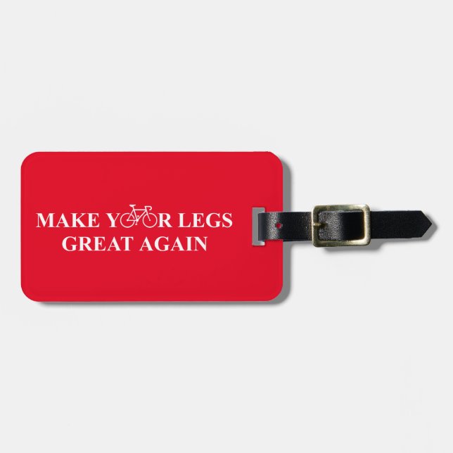 Make Your Legs Great Again Luggage Tag (Front Horizontal)