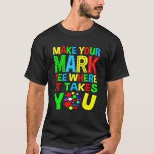 Make Your Mark Dot Day The Dot For Boys Girls 2022 T-Shirt