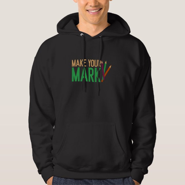 Make Your Mark Drawing Hoodie (Front)