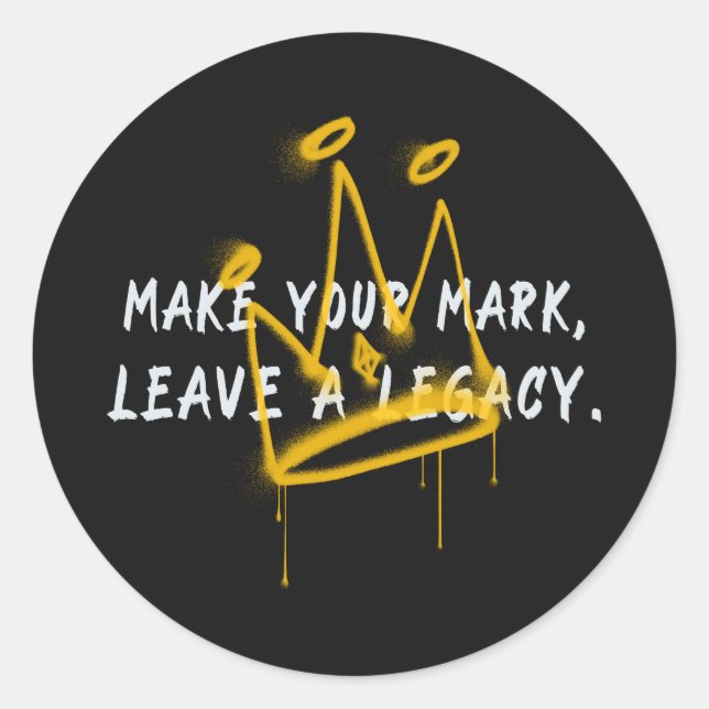 Make Your Mark Graffiti Crown Classic Round Sticker (Front)