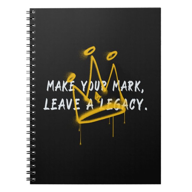 Make Your Mark Graffiti Crown Notebook (Front)