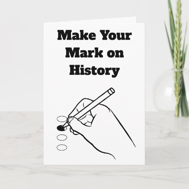 Make Your Mark on History Card (Front)
