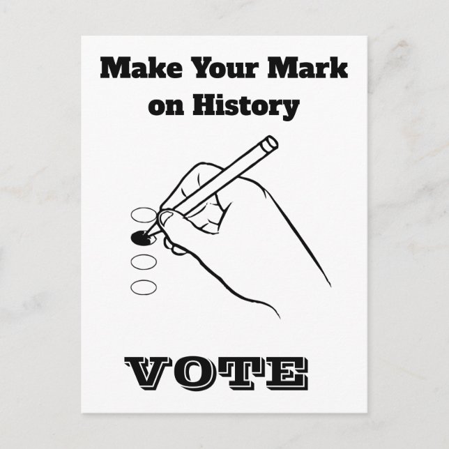 Make Your Mark on History Postcard (Front)