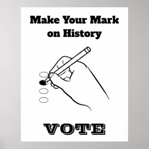 Make Your Mark on History Poster