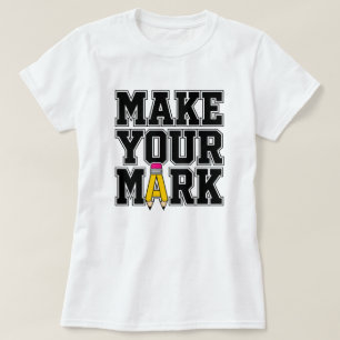 Make Your Mark School Design T-Shirt