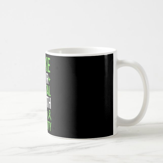 Make Your Mental Health A Priority Supportive Mind Coffee Mug (Right)