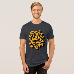 Make Your Move - Groovy Retro Tri-Blend Shirt