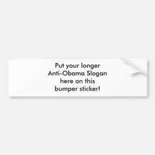 Make your own Anti-Obama bumper sticker! Long Bumper Sticker