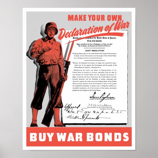 Make Your Own Declaration Of War -- WW2 Poster (Front)