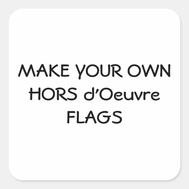 MAKE YOUR OWN HORS D'OEUVRE FLAGS STICKERS (Front)