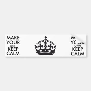 Make your own keep calm - black bumper sticker
