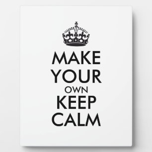 Make your own keep calm - black plaque
