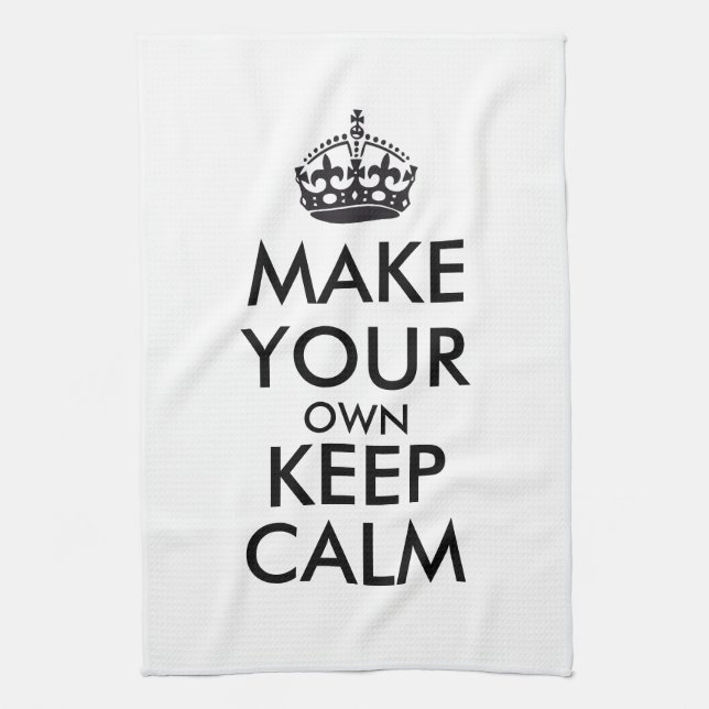 Make your own keep calm - black tea towel (Vertical)