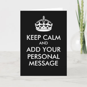 Make Your Own Keep Calm Greeting Card Black