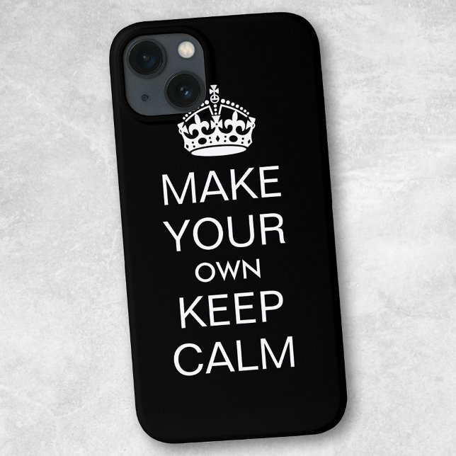 Make Your Own Keep Calm iPhone Case - Template (Creator Uploaded)