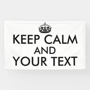 Make Your Own Keep Calm Saying Banner Add a Colour