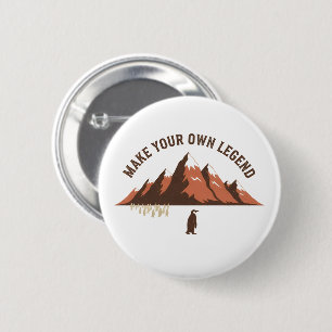 Make Your Own Legend– Inspirational Penguin Design 6 Cm Round Badge
